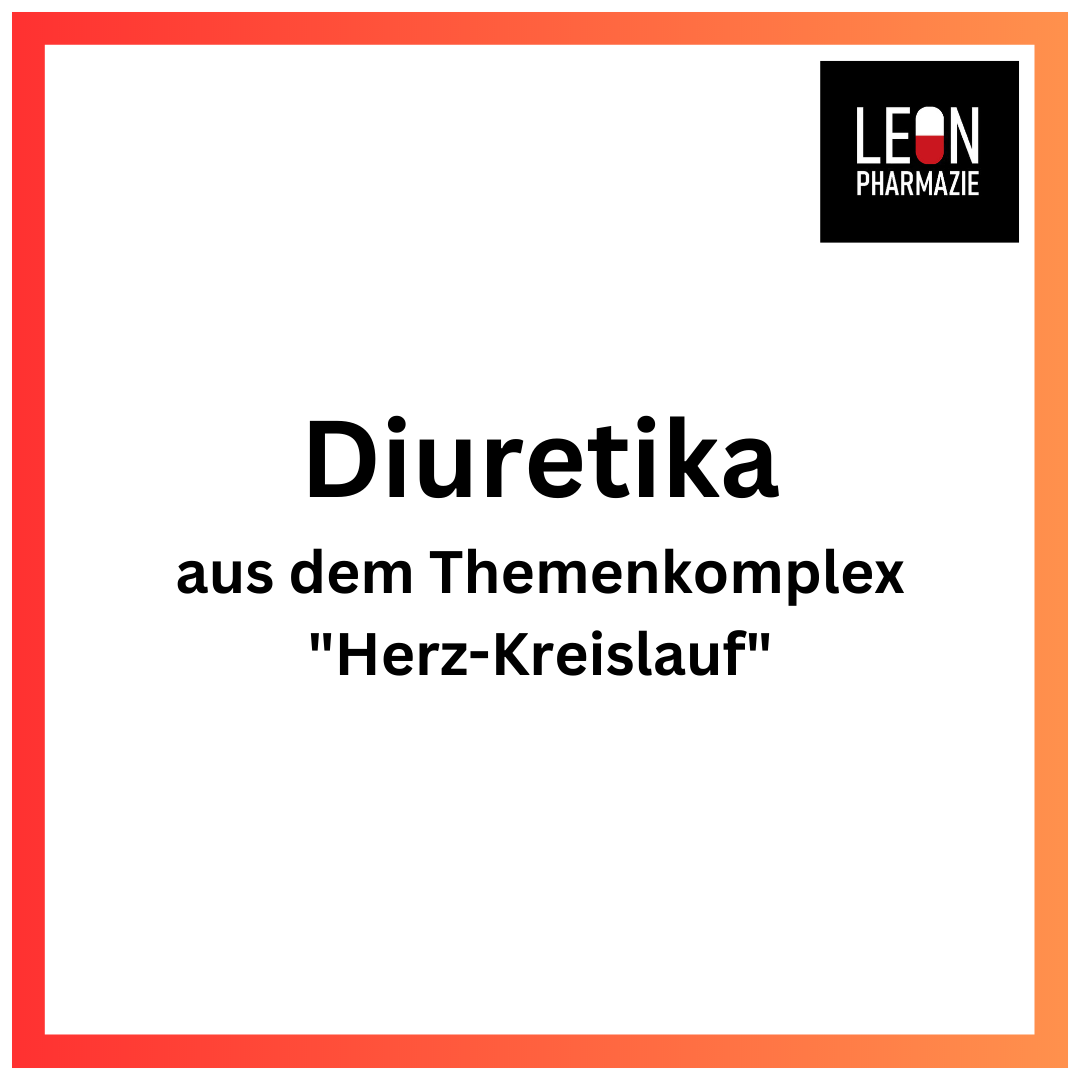 Diuretika (Einzelthema) - 21 Karteikarten