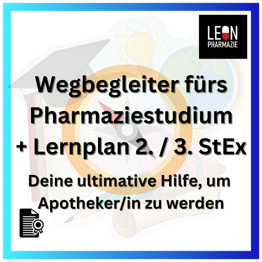 Wegbegleiter fürs Pharmaziestudium PLUS - 61 Seiten + 2 StEx-Lernpläne